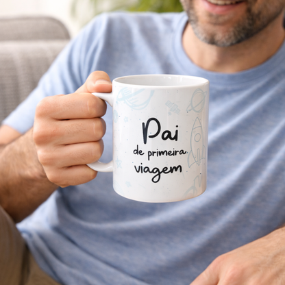 Caneca “Pai de primeira viagem”